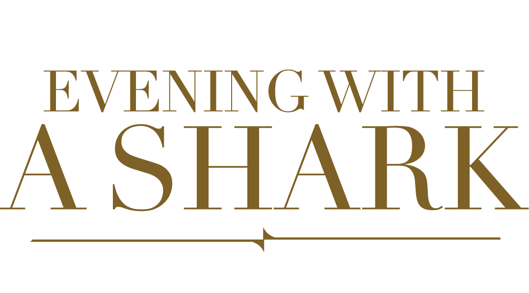 Evening With A Shark